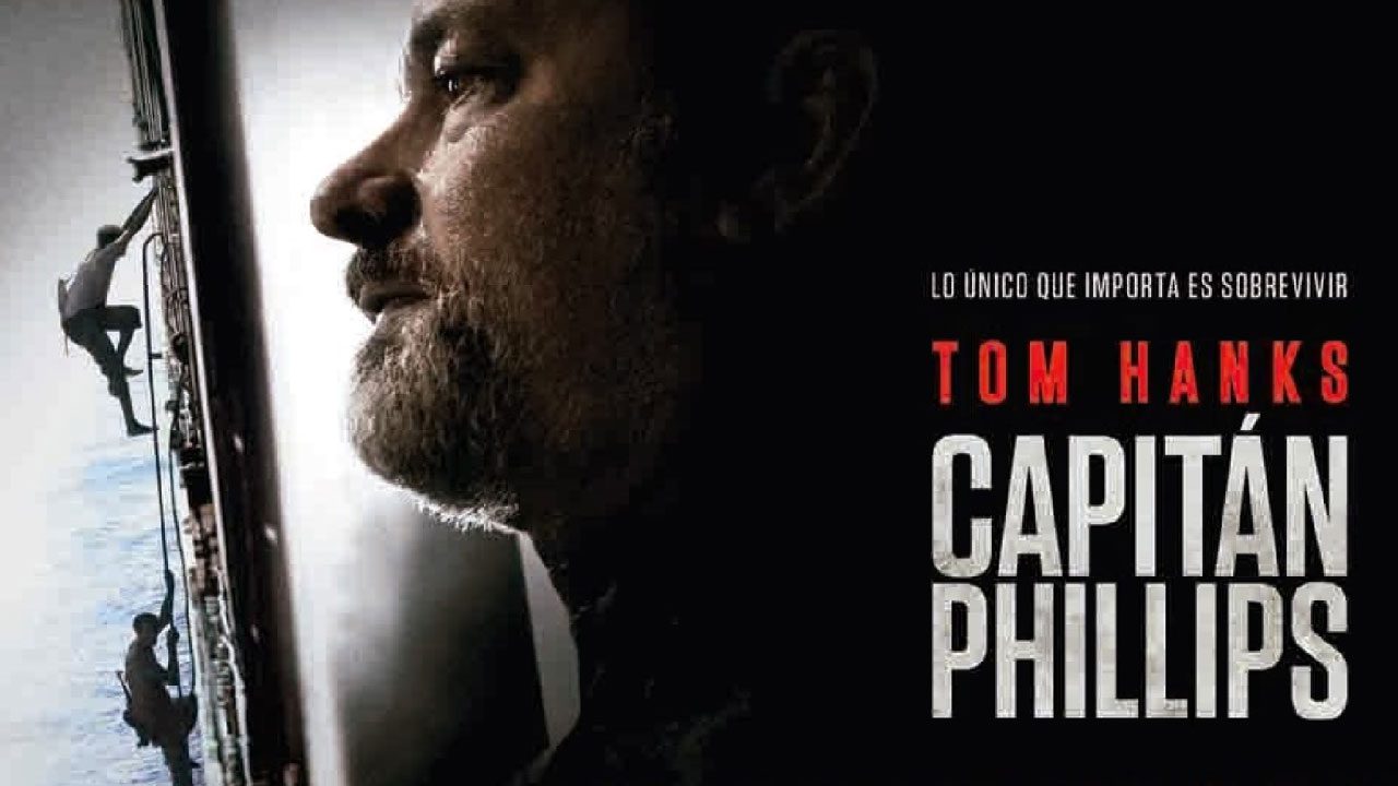 Capitán Phillips (2013) | Thriller Basado en Hechos Reales y Secuestro en Alta Mar Capitán Phillips (2013) | Thriller Basado en Hechos Reales y Secuestro en Alta Mar