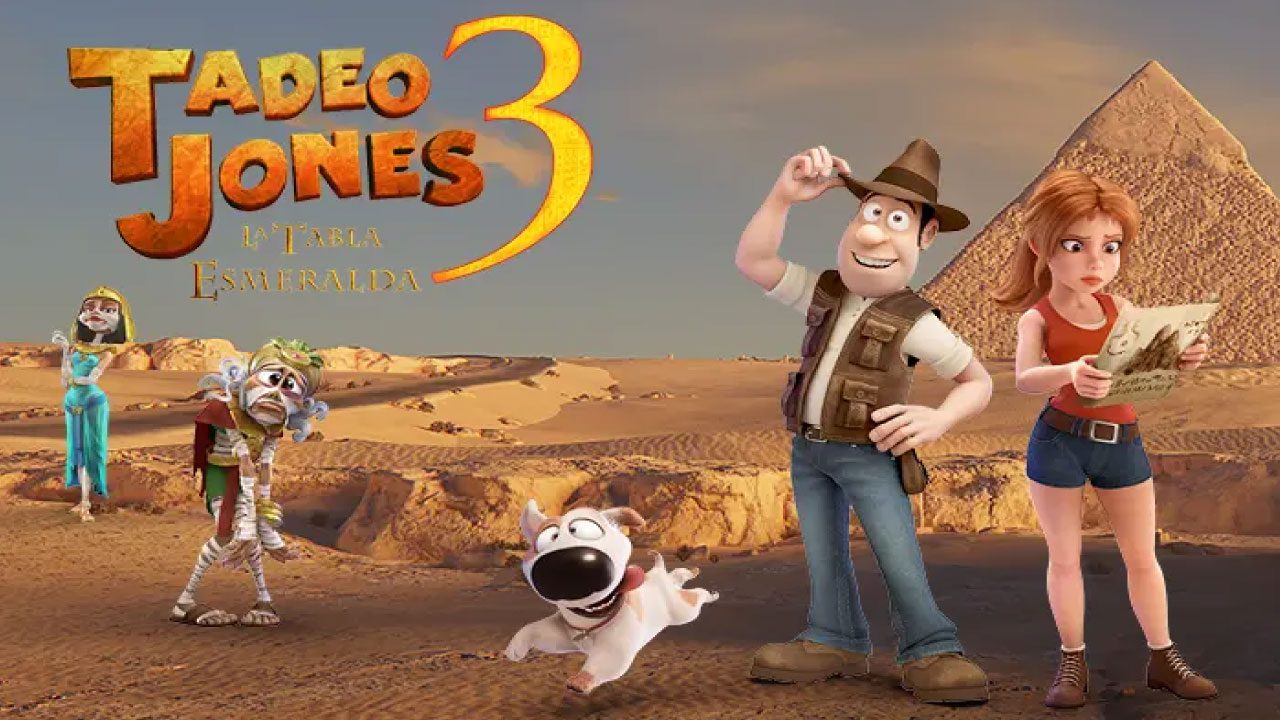Tadeo Jones 3: La tabla esmeralda (2022) | Animación familiar Tadeo Jones 3: La tabla esmeralda (2022) | Animación familiar