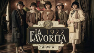 La Favorita 1922 (Serie de TV)