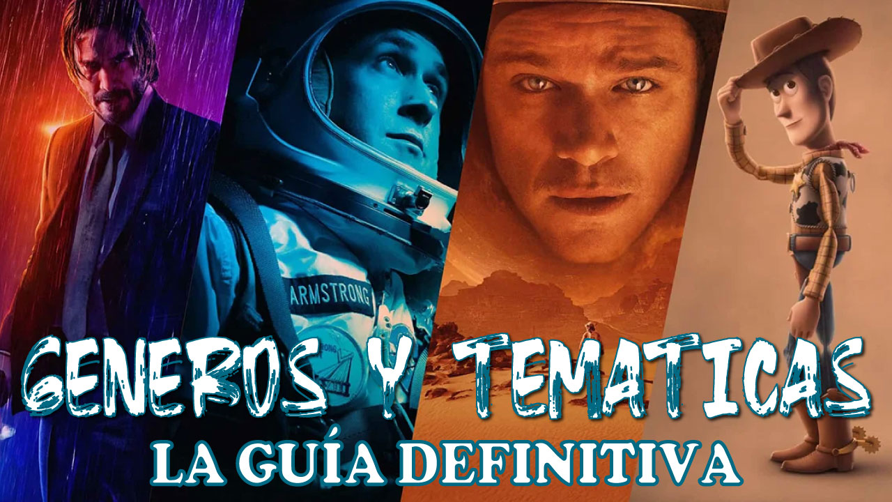 Géneros Cinematográficos y Temáticas: La Guía Definitiva