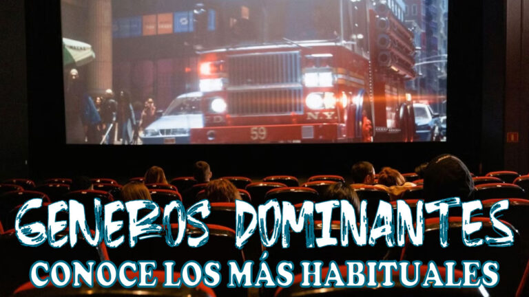 Géneros Dominantes en el Cine