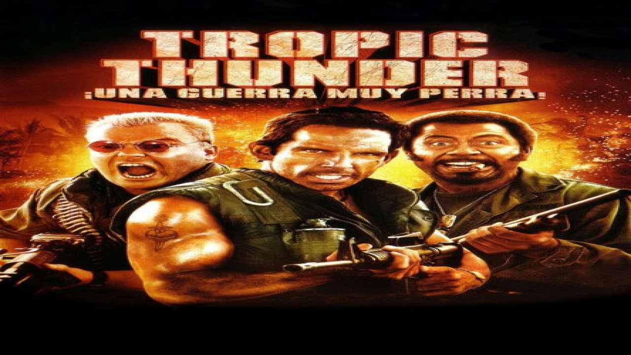 Tropic Thunder, ¡una guerra muy perra! (Película de 2008)