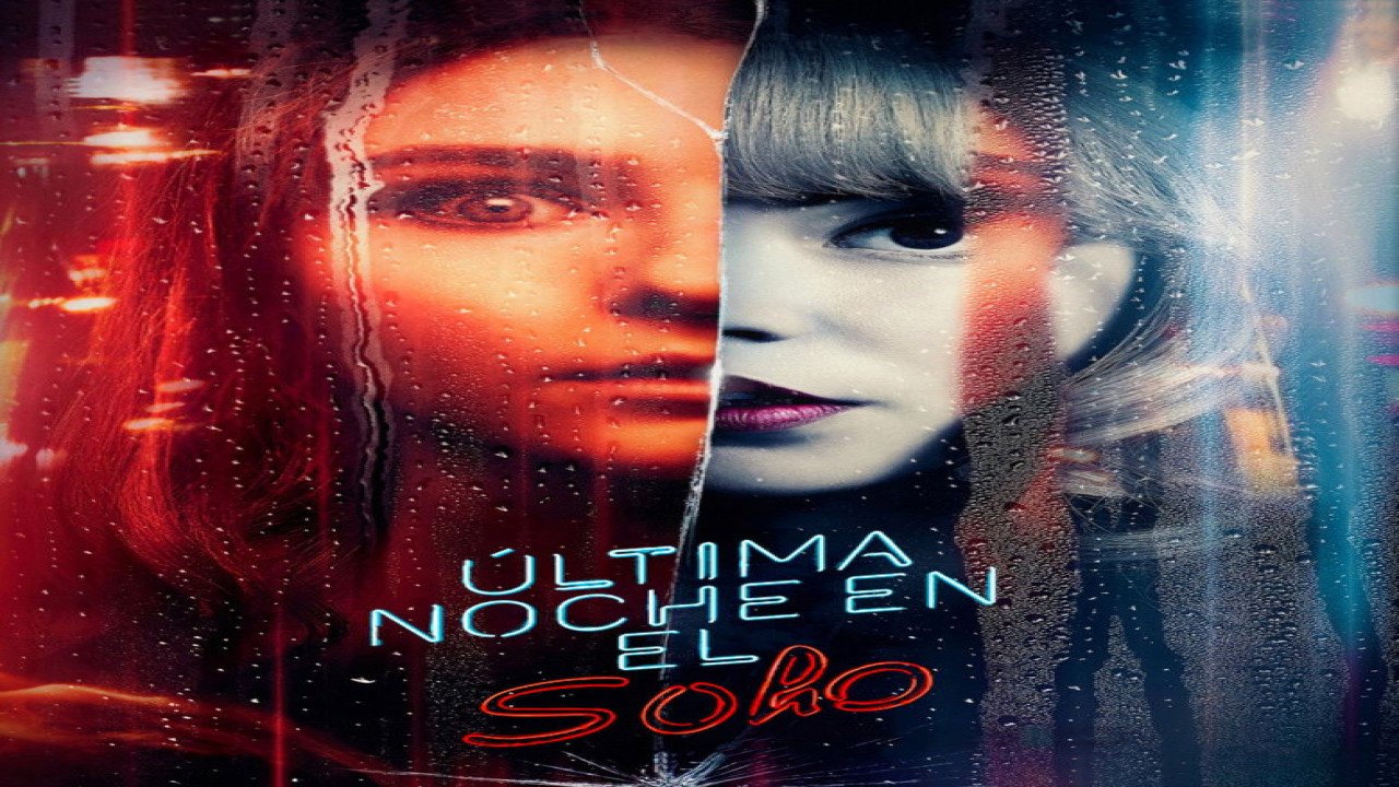 Última Noche en el Soho (2021) | Thriller de Terror Británico / Estadounidense / Chino dirigido por Edgar Wright