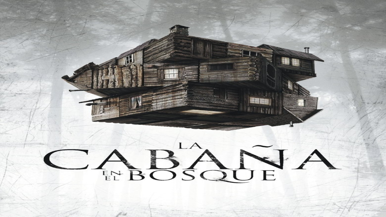 La cabaña en el bosque (Película de 2012) La cabaña en el bosque (Película de 2012)