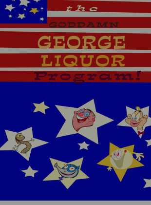 The Goddamn George Liquor Program (Película de 1997)