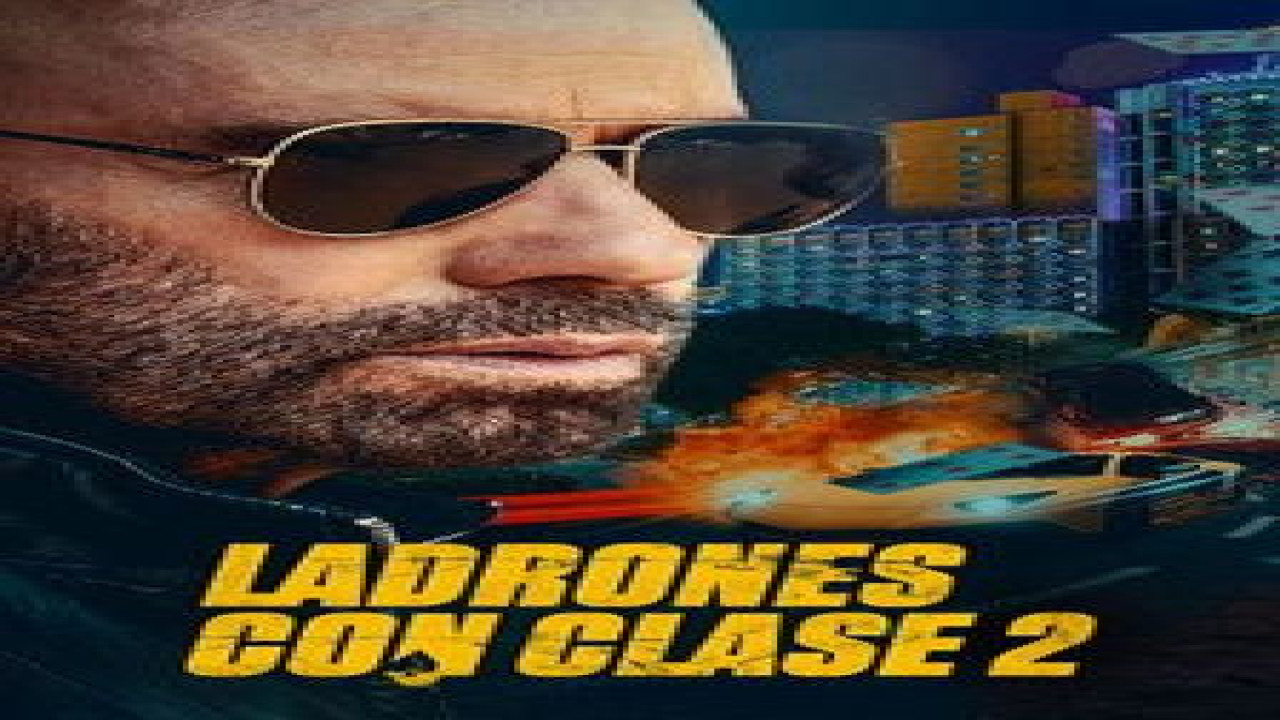 Ladrones con clase 2 (Película de 2025)