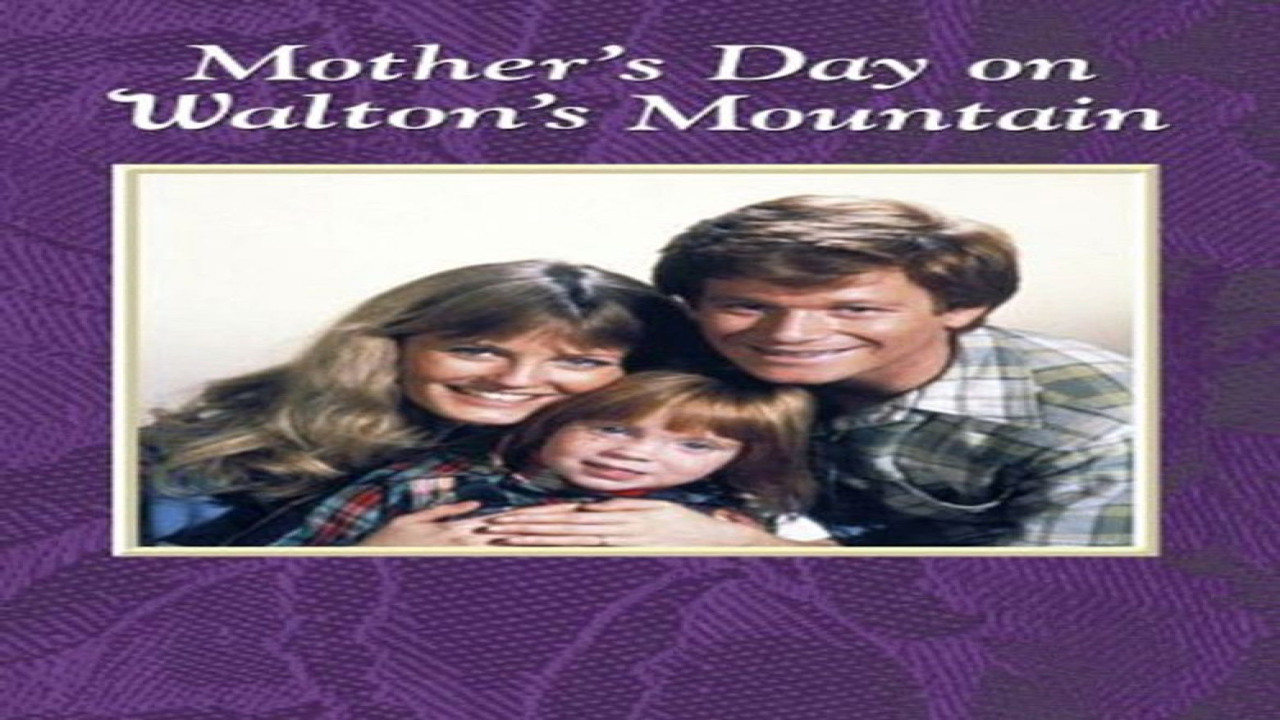 Mother's Day on Waltons Mountain (Película de 1982)
