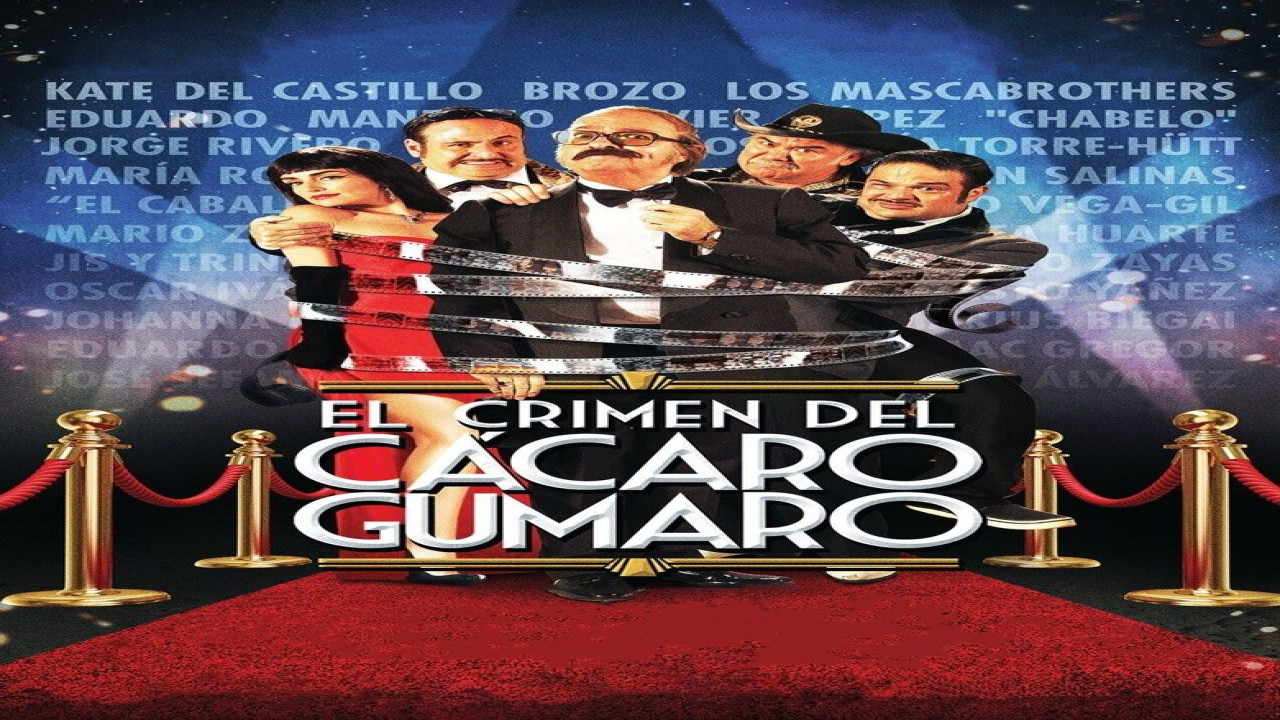 El Crimen del Cácaro Gumaro (Película de 2014)