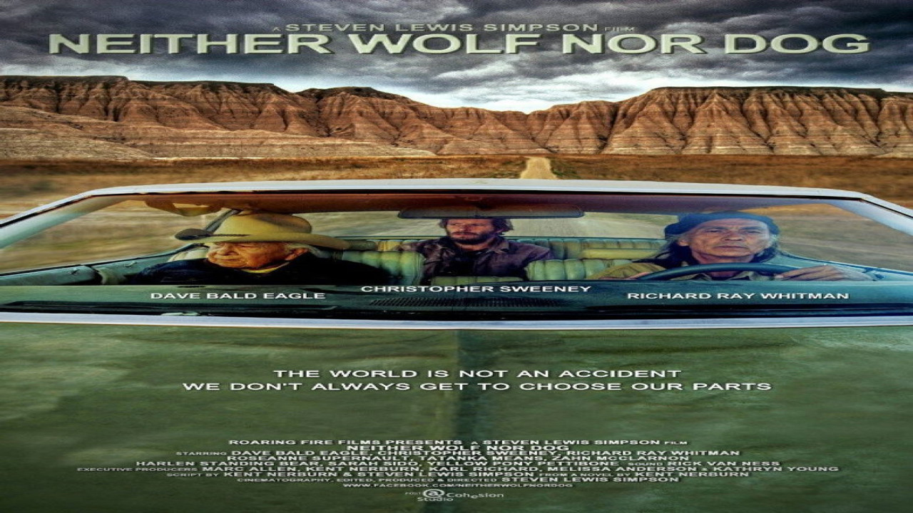 Neither Wolf Nor Dog (Película de 2016) Neither Wolf Nor Dog (Película de 2016)