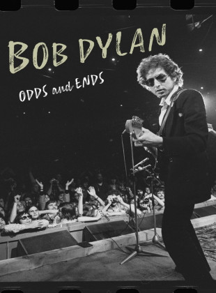 Bob Dylan: Odds and Ends (Película de 2021)