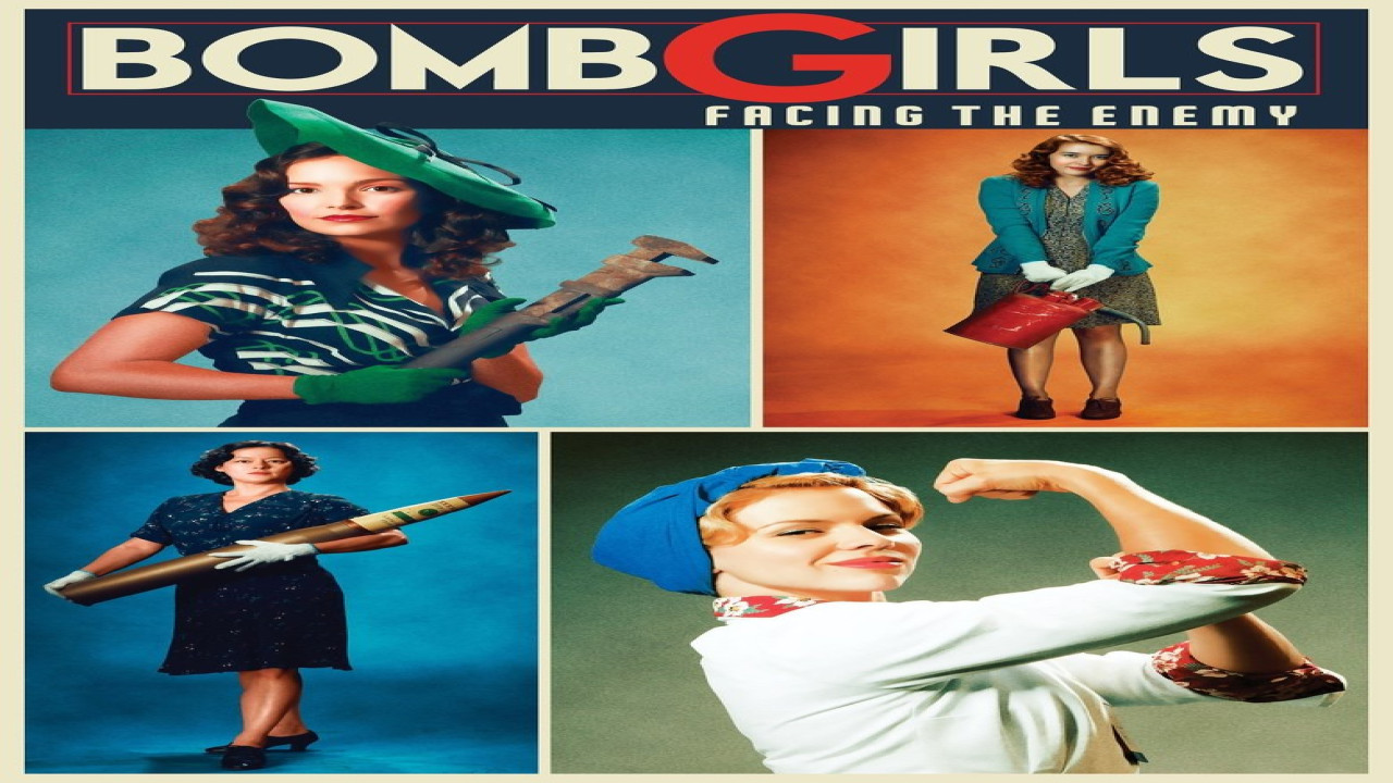 Bomb Girls: Facing the Enemy (Película de 2014) Bomb Girls: Facing the Enemy (Película de 2014)