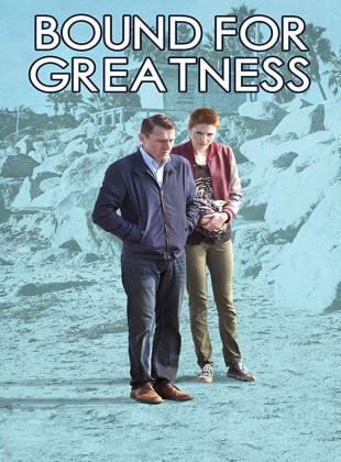 Bound for Greatness (Película de 2014)