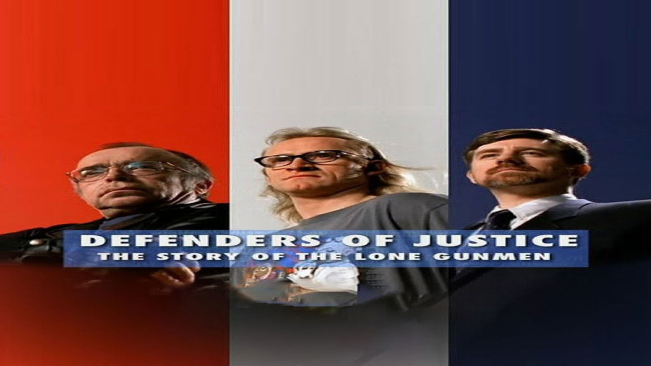 Defenders of Justice: The Story of The Lone Gunmen (Película de 2005)
