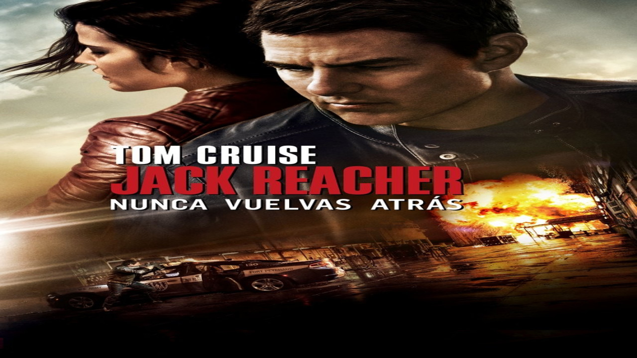 Jack Reacher: Nunca vuelvas atrás (Película de 2016)