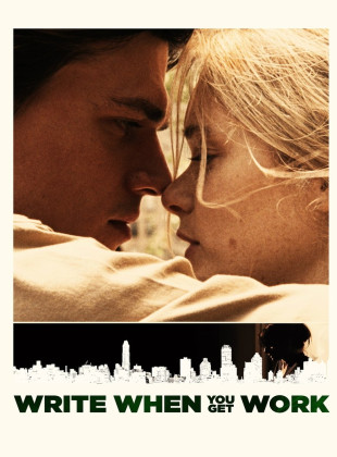 Write When You Get Work (Película de 2018)