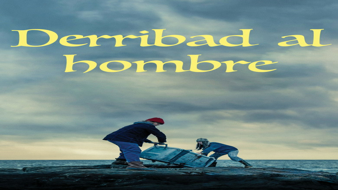 Derribad al hombre (Película de 2019)