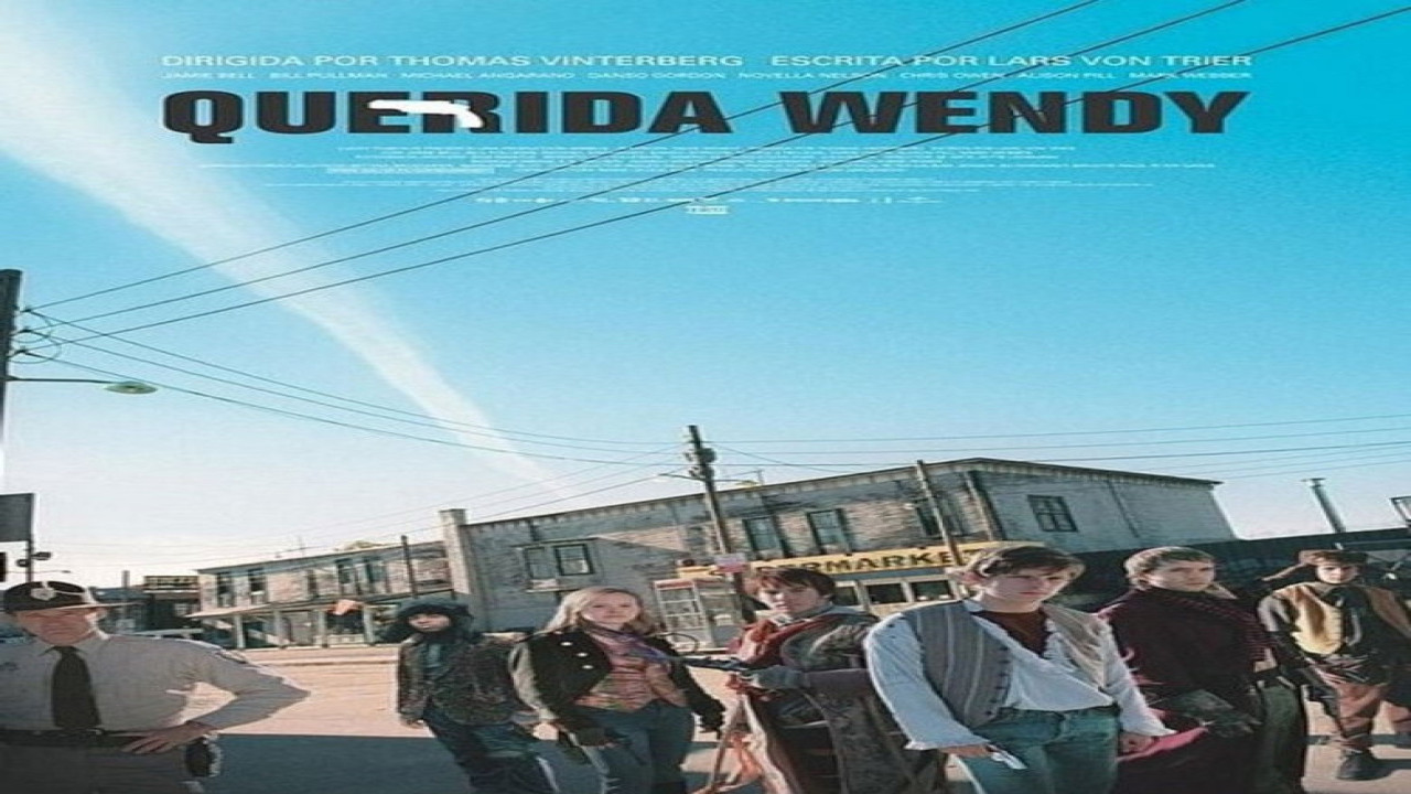 Querida Wendy (Película de 2005)