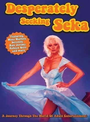 Desperately Seeking Seka (Película de 2002)
