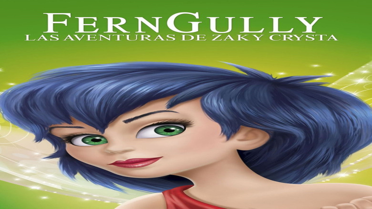 FernGully. Las aventuras de Zak y Crysta (Película de 1992) FernGully. Las aventuras de Zak y Crysta (Película de 1992)