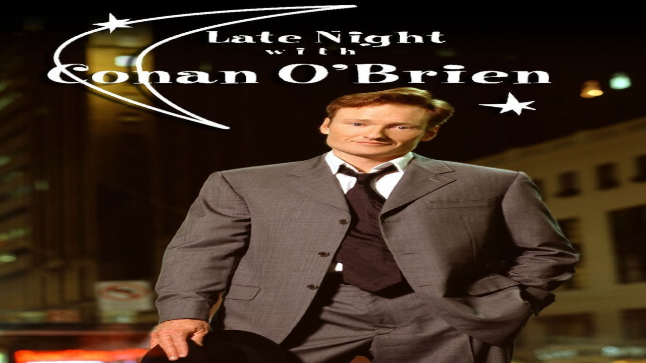 Late Night with Conan O'Brien (Serie de 1993) Late Night with Conan O'Brien (Serie de 1993)