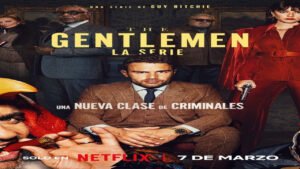 📺 The Gentlemen: La Serie (Serie de 2024)