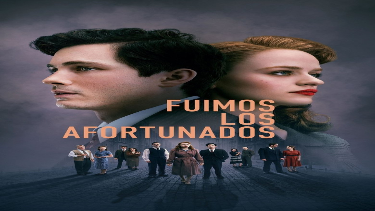 Fuimos los afortunados (Serie de 2024)