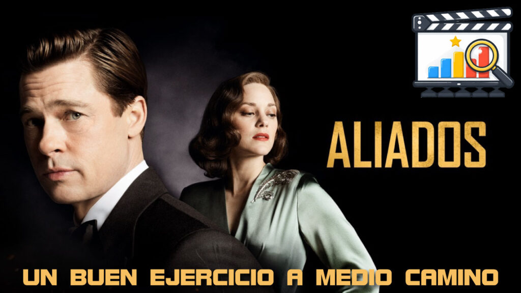 Análisis de 'Aliados': Un buen ejercicio a medio camino