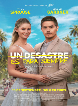 Un desastre es para siempre (Película de 2024)
