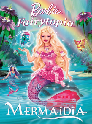 Barbie Fairytopía: Mermaidia (Película de 2006)