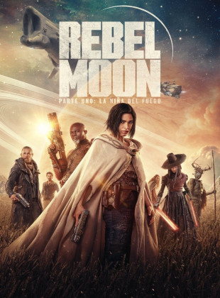 Rebel Moon (Parte uno): La niña del fuego (Película de 2023)