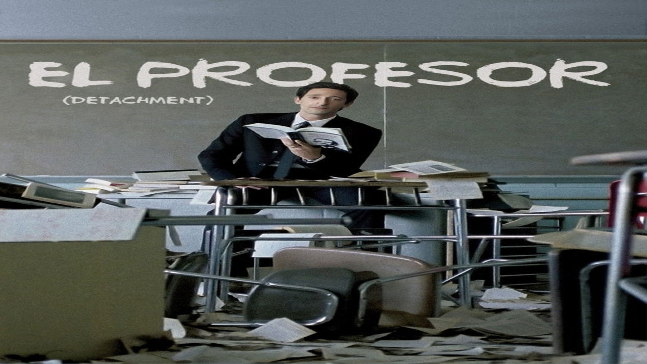 El profesor (Detachment) (Película de 2011) El profesor (Detachment) (Película de 2011)