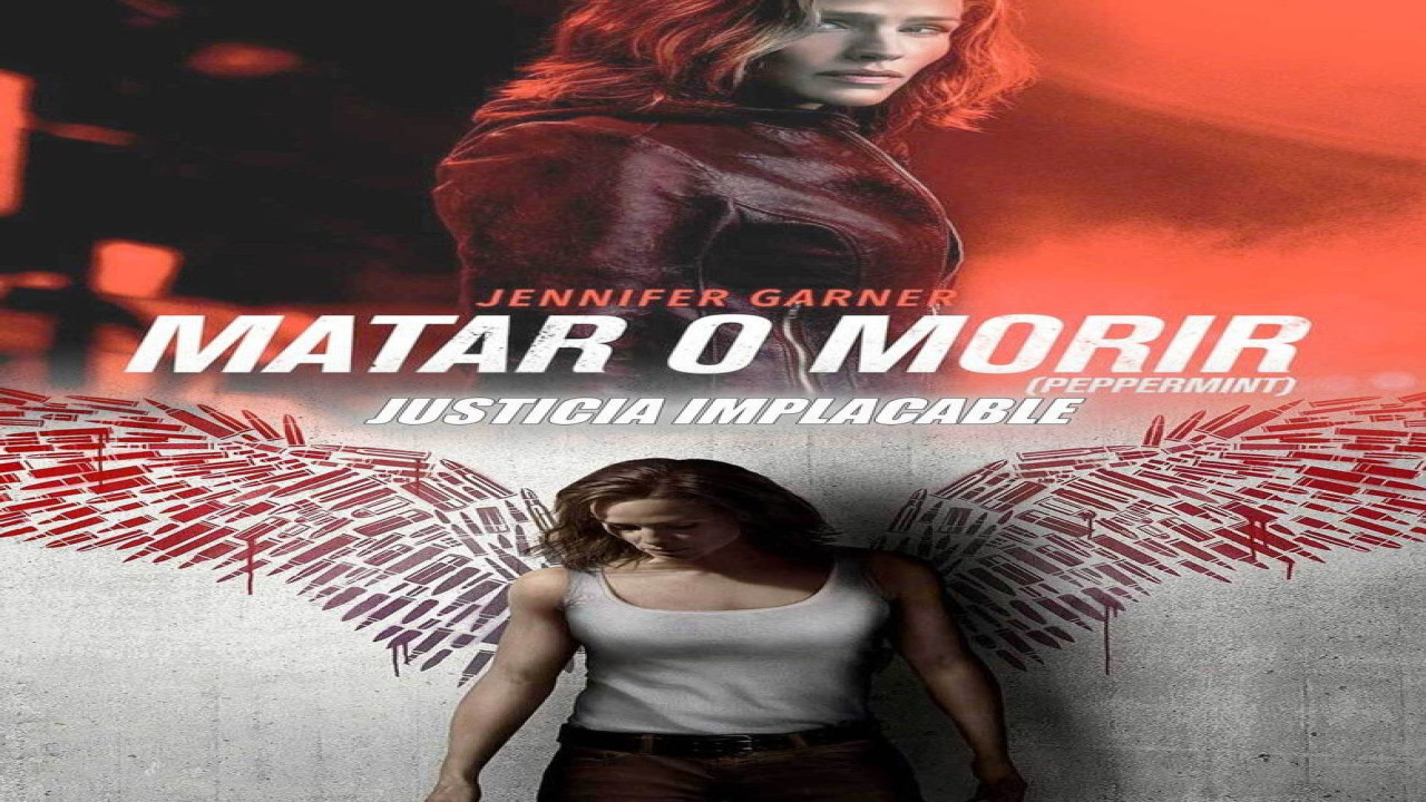Matar o morir (Peppermint) (Película de 2018) Matar o morir (Peppermint) (Película de 2018)