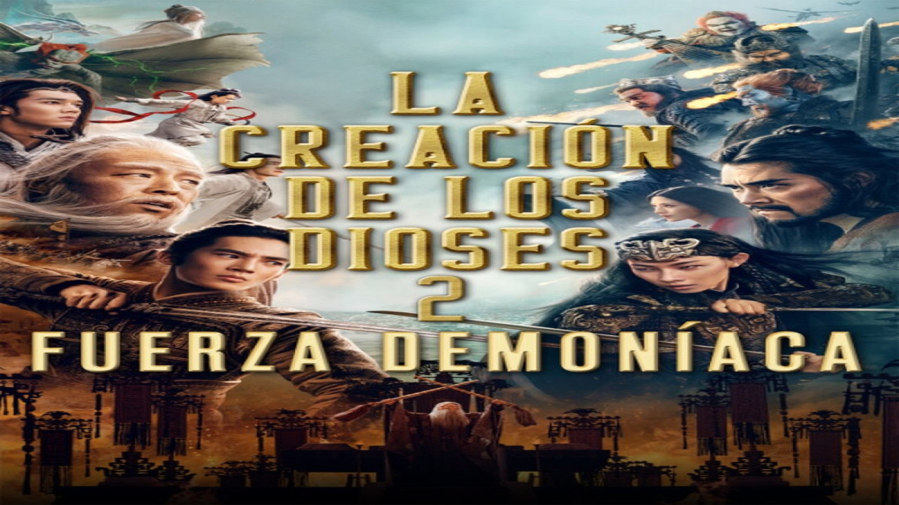 La creación de los dioses 2: Fuerza demoníaca (Película de 2025) La creación de los dioses 2: Fuerza demoníaca (Película de 2025)