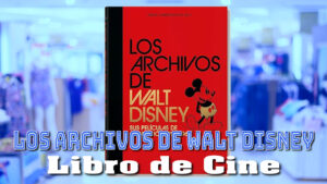 Archivos de Walt Disney (Libro de Cine)