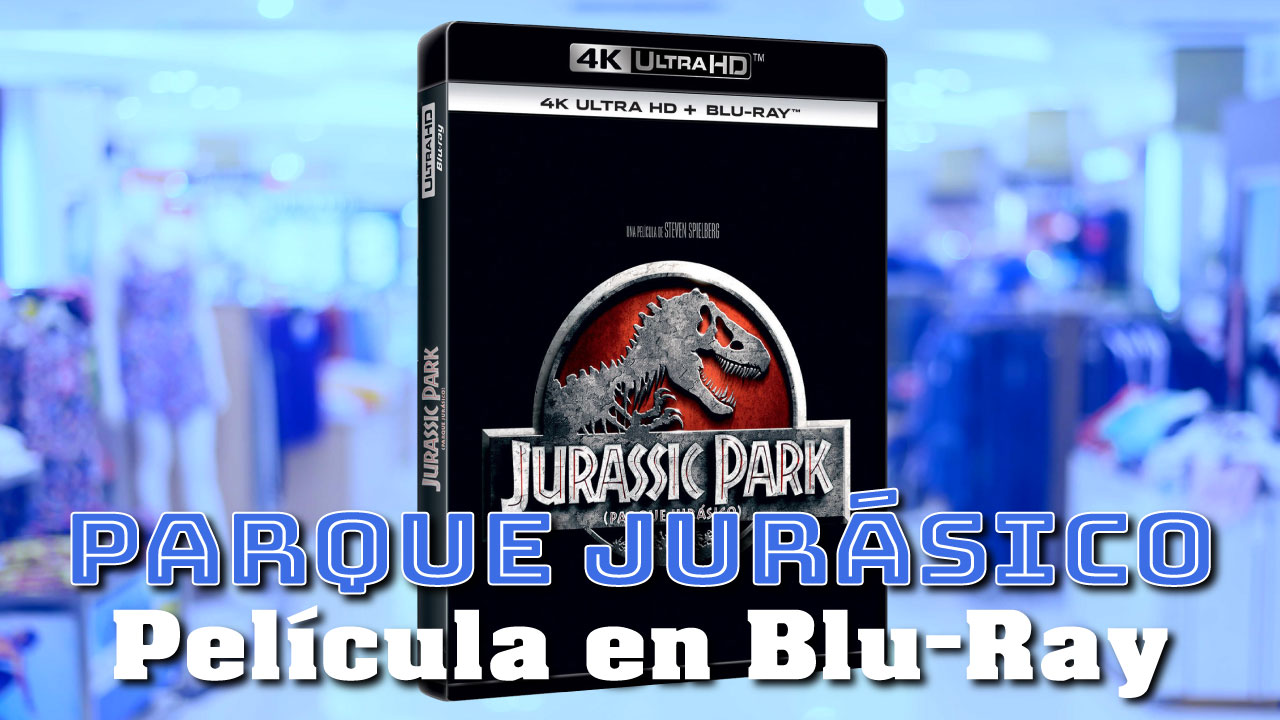 Parque Jurásico (Película en Blu-Ray)