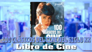 100 Clásicos Del Cine Del Siglo XX (Libro)