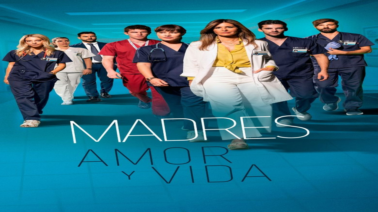 Madres: amor y vida (Serie de 2020)