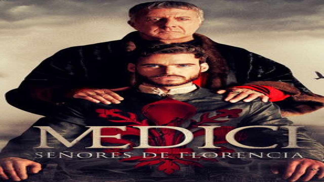Los medici: Señores de Florencia (Serie de 2016)