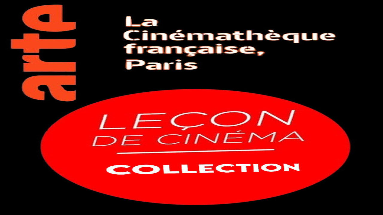 Leçon de Cinéma (Serie de 2004) Leçon de Cinéma (Serie de 2004)