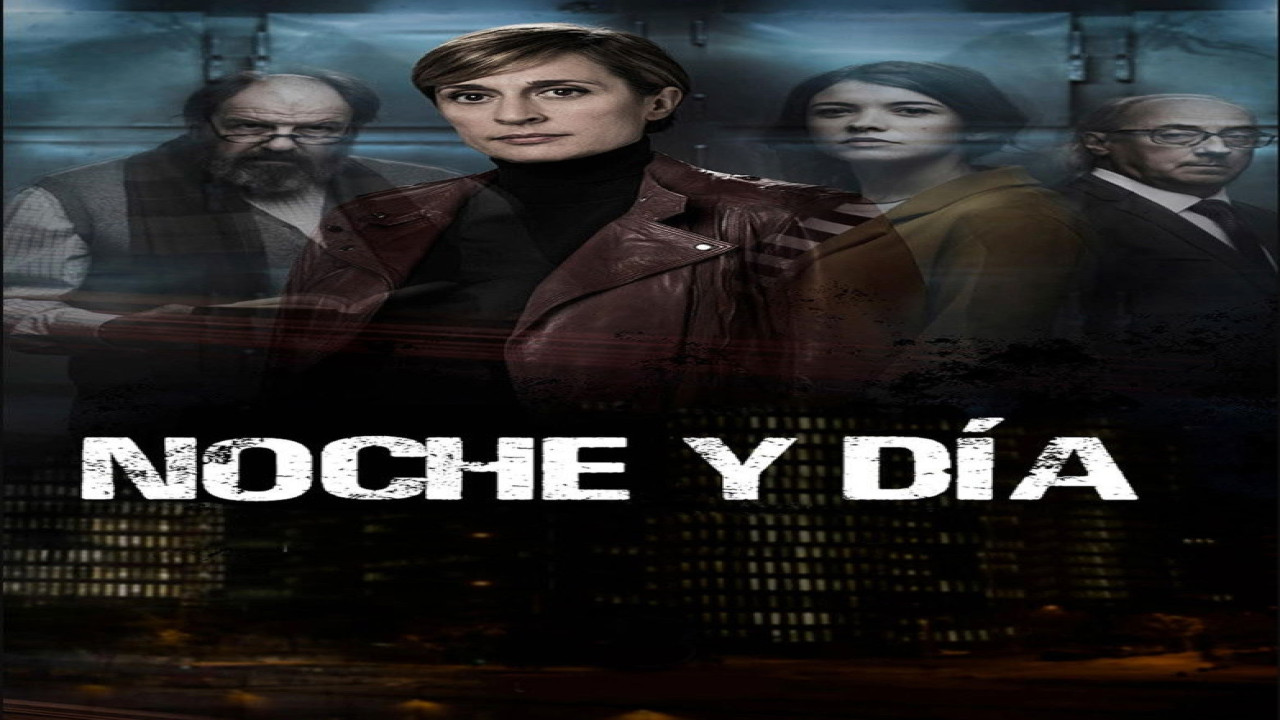 Noche y dia (Serie de 2016)