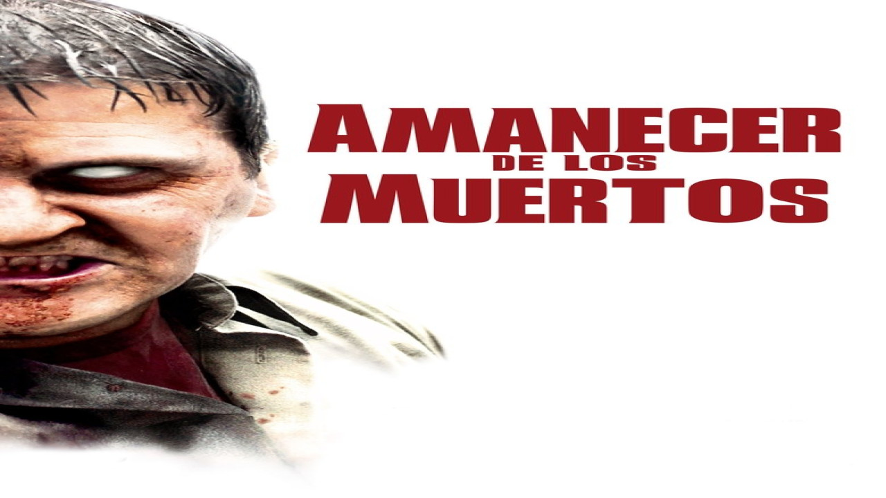 Amanecer de los muertos (Película de 2004) Amanecer de los muertos (Película de 2004)