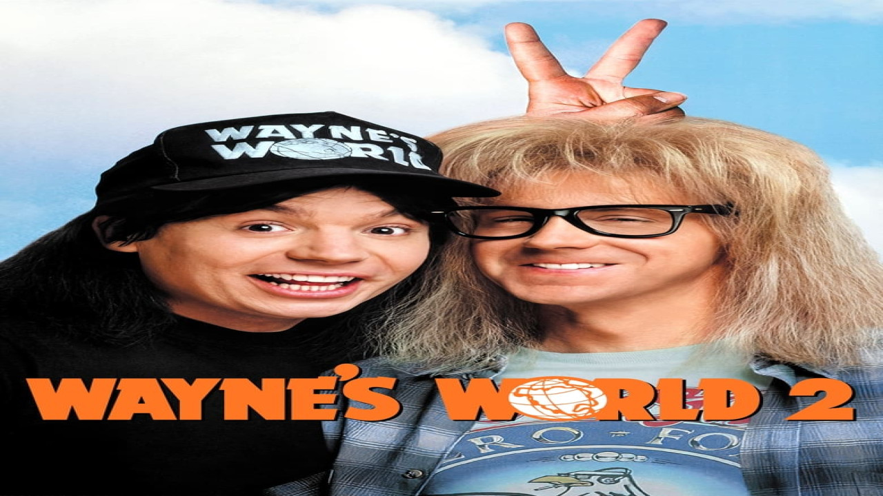 Wayne's World 2: ¡Qué desparrame 2! (Película de 1993)