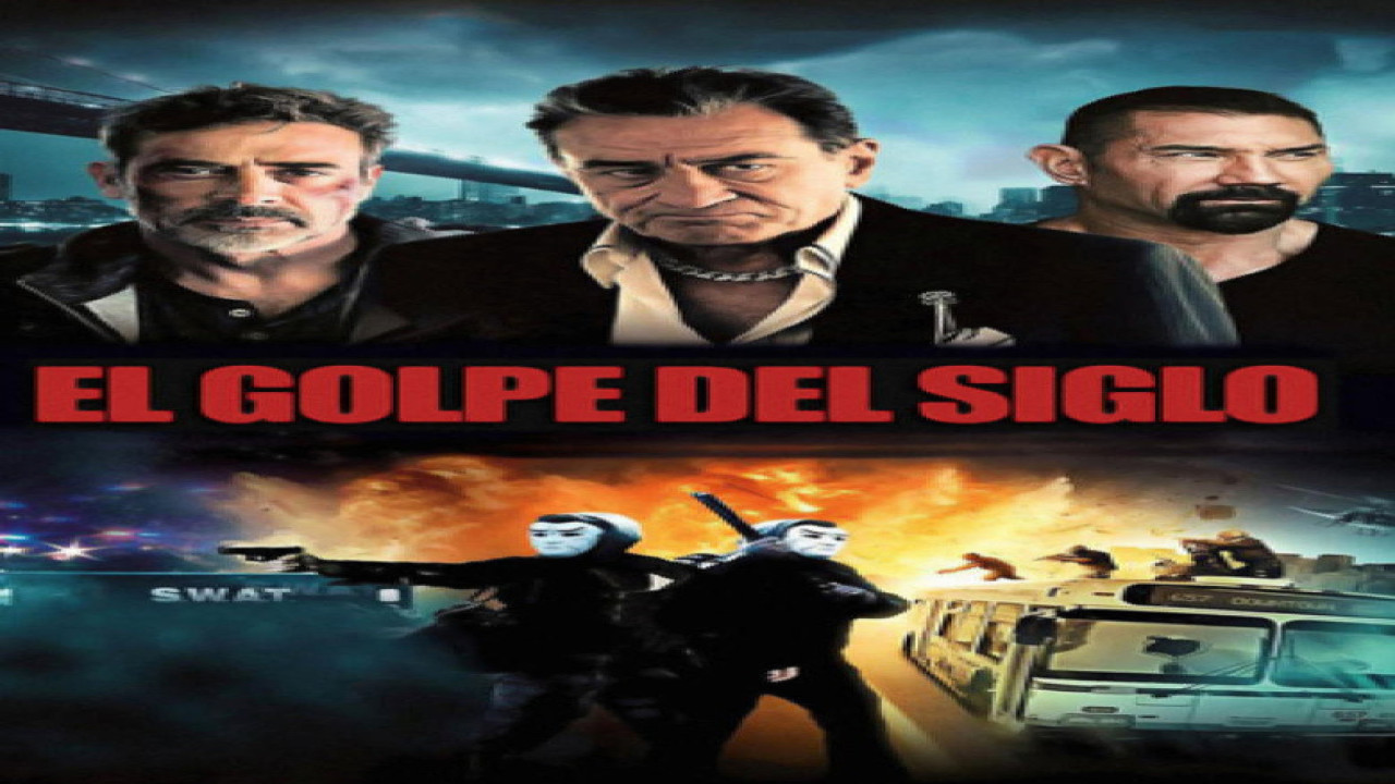 El golpe del siglo (Película de 2015)
