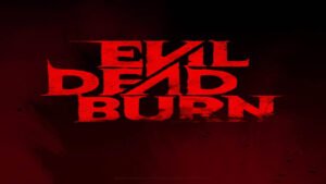 🎬 Evil Dead Burn (Película de 2026)