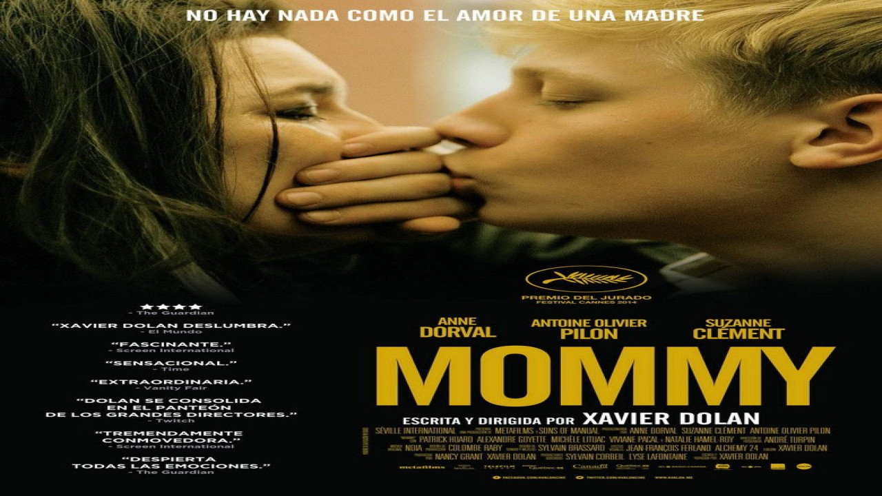 Mommy (2014) | Drama Canadiense dirigido por Xavier Dolan, Sinan Saber y LILI-Anne Crevier