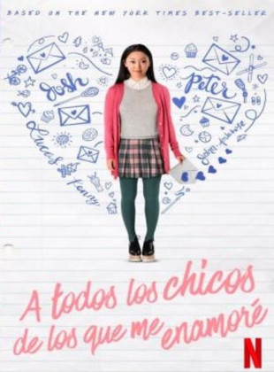 A todos los chicos de los que me enamoré (Película de 2018)