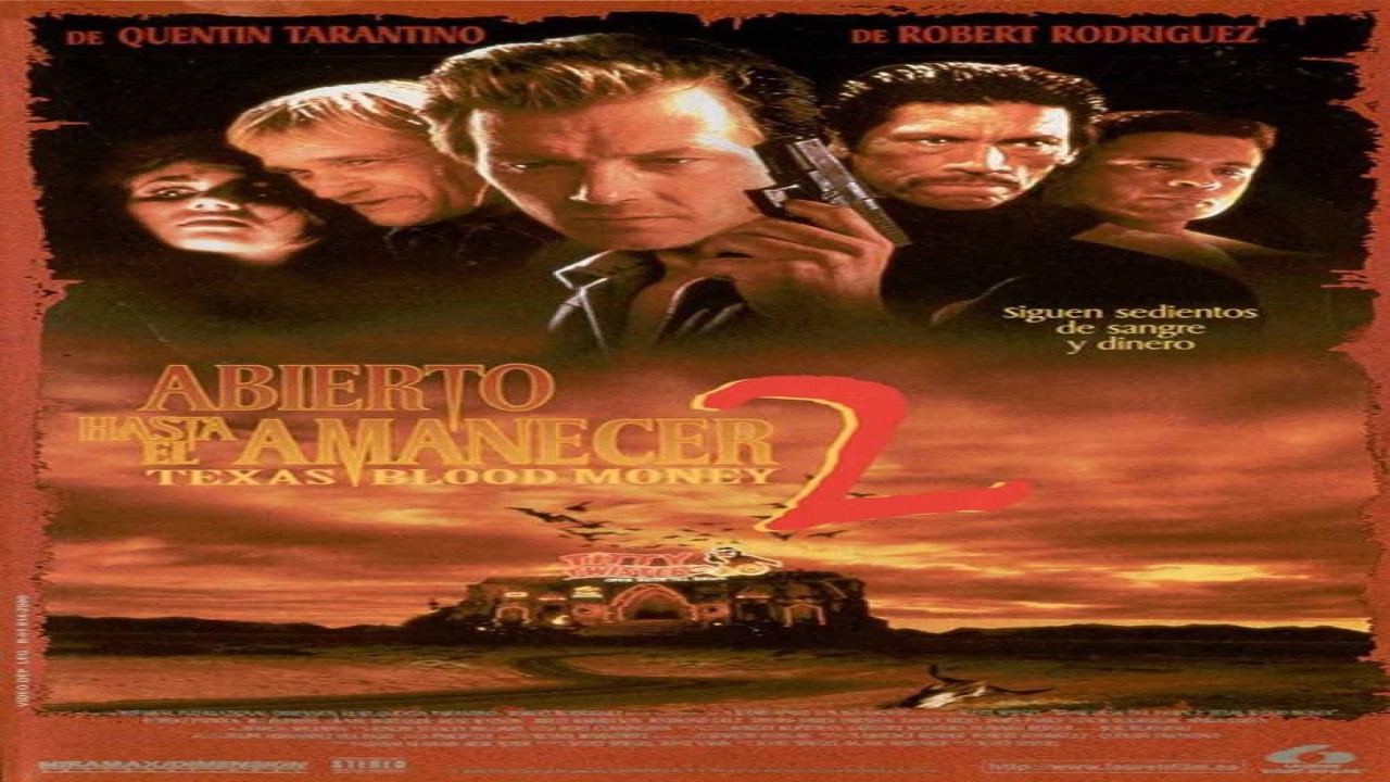 Abierto hasta el amanecer 2: Texas Blood Money (Película de 1999)