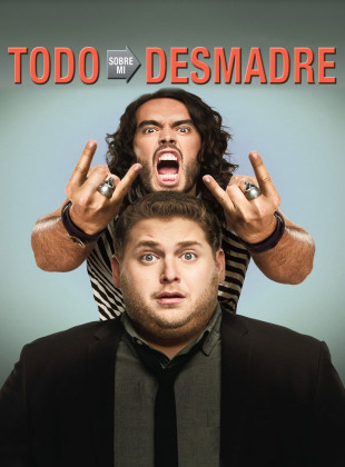 Todo sobre mi desmadre (Película de 2010)