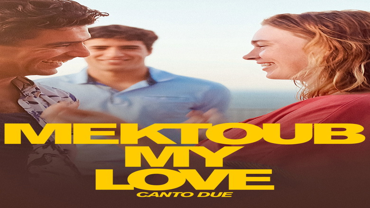 Mektoub, My Love: Canto Due (Película de 2025)