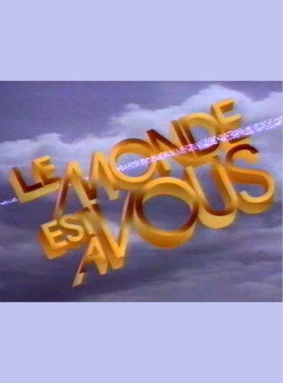 Le monde est à vous (Programa de 1987)